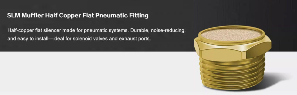 SLM Muffler Half Copper Flat Pneumatic Fitting
