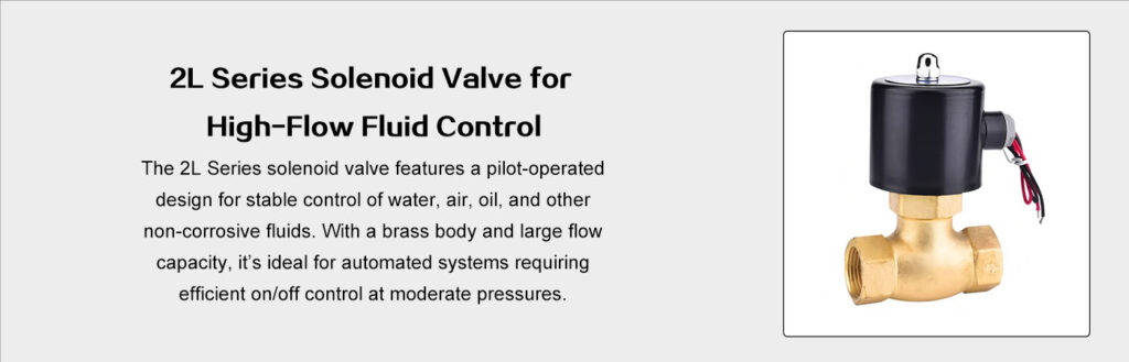 2L Series Fluid Control Valve