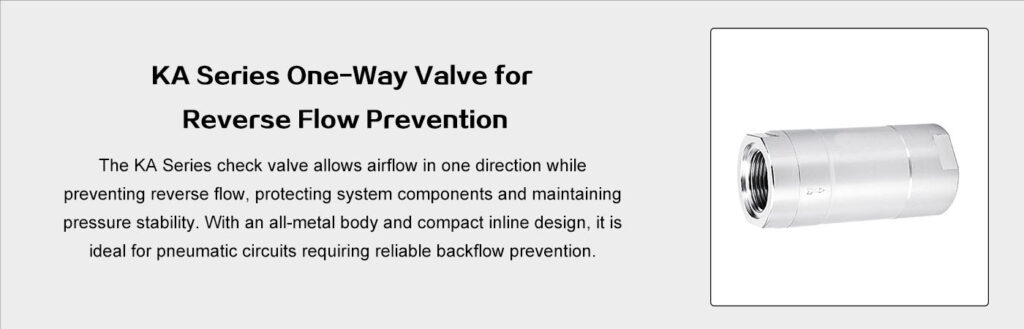KA Series One Way Valve