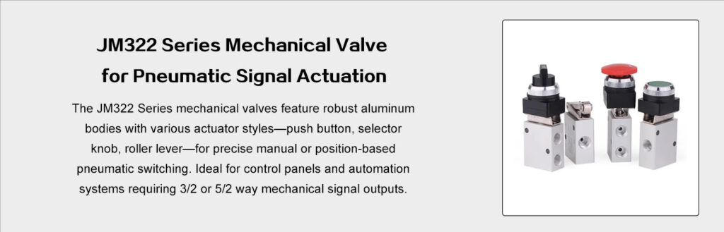 JM322 Series Mechanical Valves