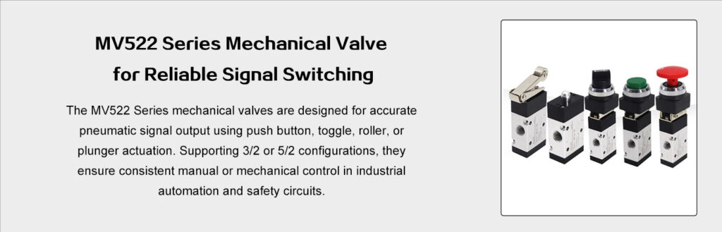 MV522 Series Mechanical Valves