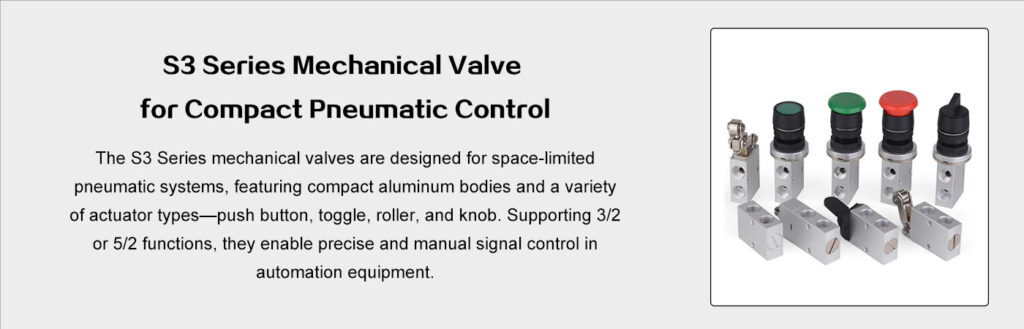 S3 Series Mechanical Valves