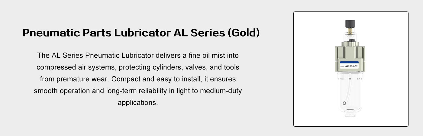 Pneumatic Parts Lubricator AL Series Gold
