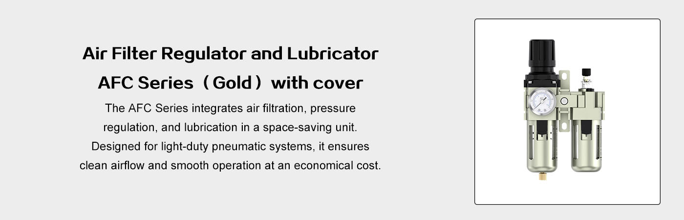 Air Filter Regulator and Lubricator AFC Series Gold  with Cover