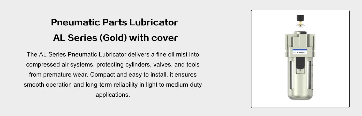Pneumatic Parts Lubricator AL Series Gold with Cover